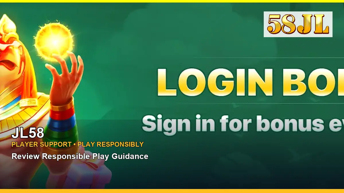 JL58 player support and responsible gaming guide for Philippine players